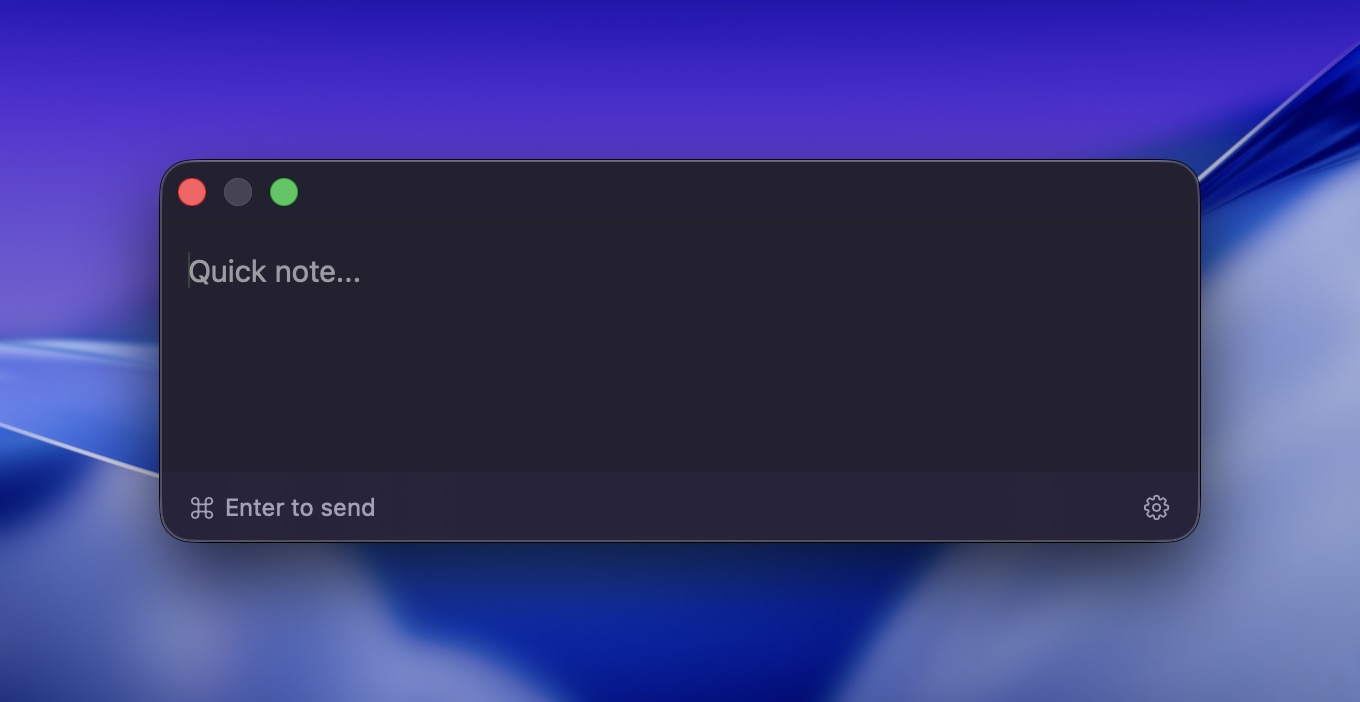 The CapNote quick-note window floating on a macOS desktop, with a placeholder reading 'Quick note...' and a footer that says ⌘ Enter to send